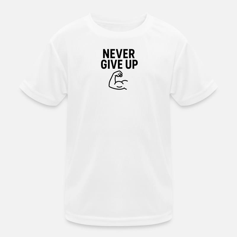 Never give up Strength - Kids Functional T-Shirt - white