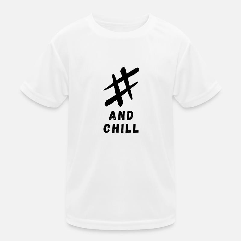 # and chill Kinder Funktions-T-Shirt