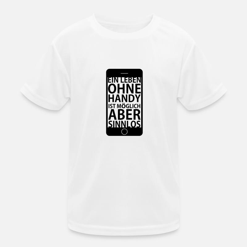 Ein Leben ohne Handy Kinder Funktions-T-Shirt