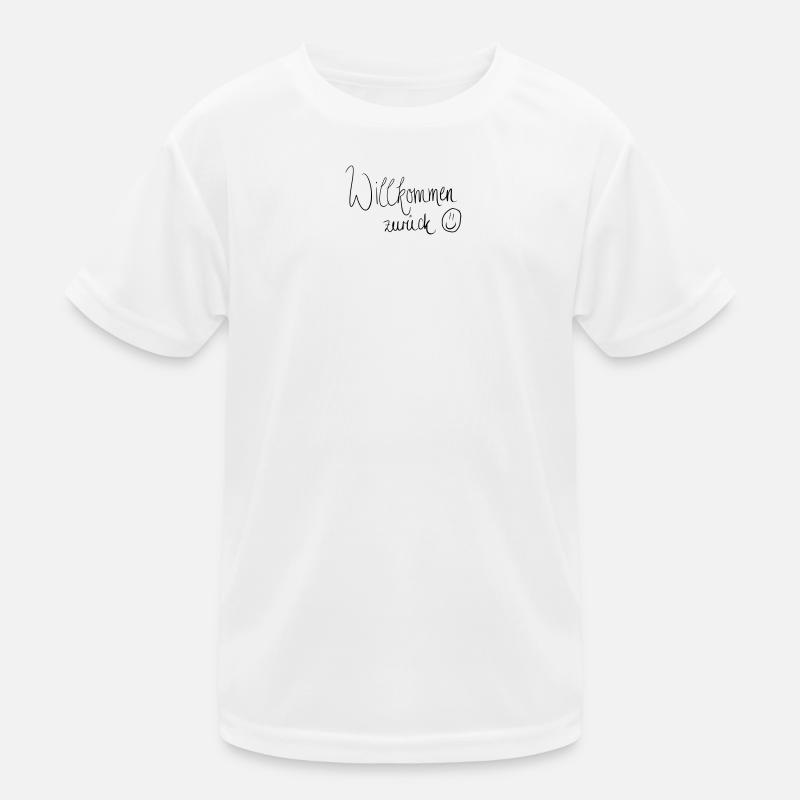 Willkommen zurück :) Kinder Funktions-T-Shirt