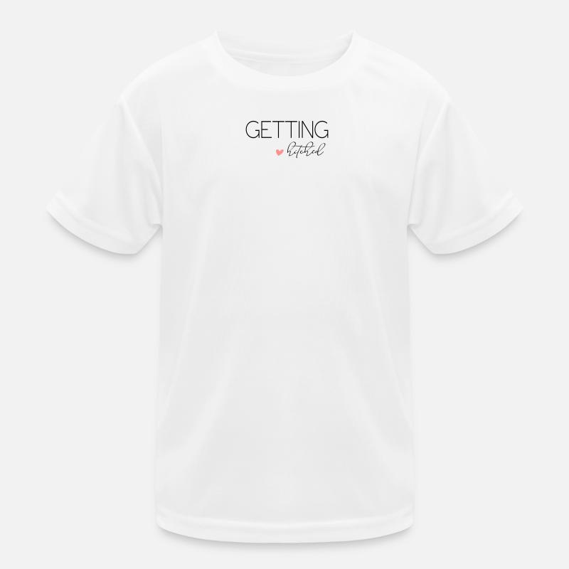 Getting Hitched! Personalisierbar Kinder Funktions-T-Shirt