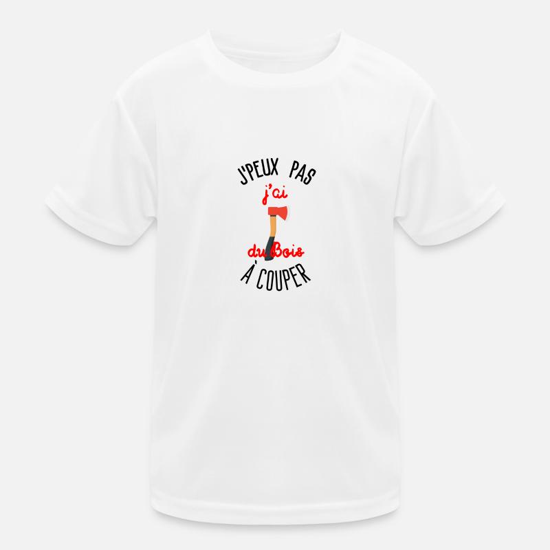J peux pas j ai du Bois à couper T-shirt sport Enfant