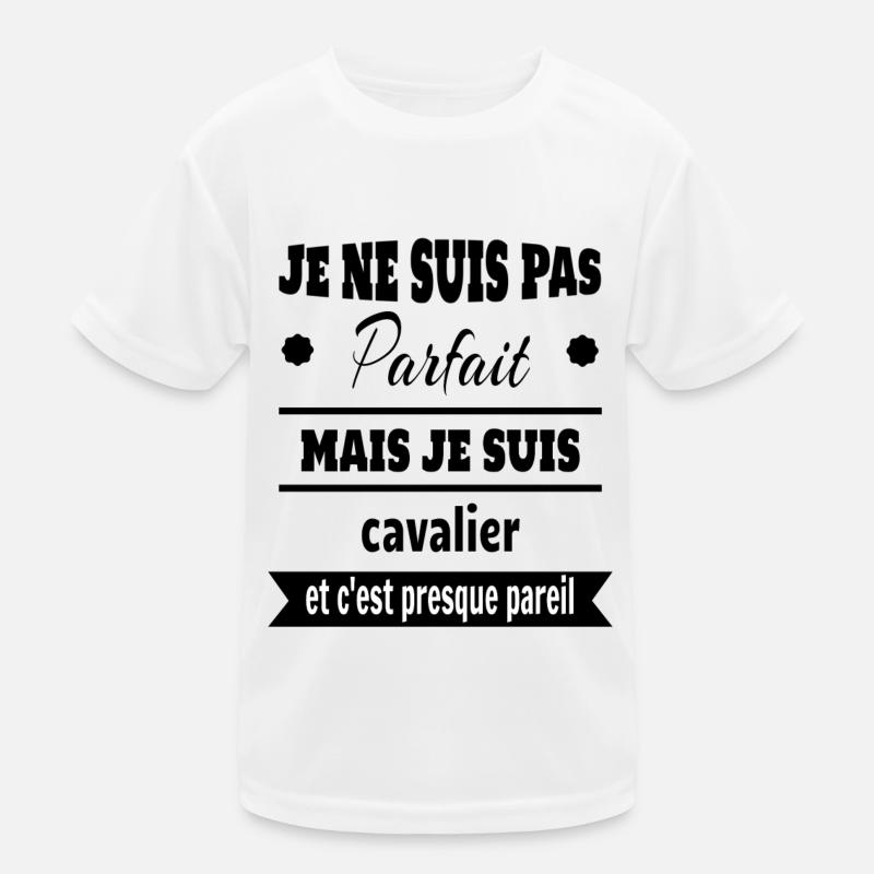 Cadeau pas parfait mais cavalier cheval T-shirt sport Enfant