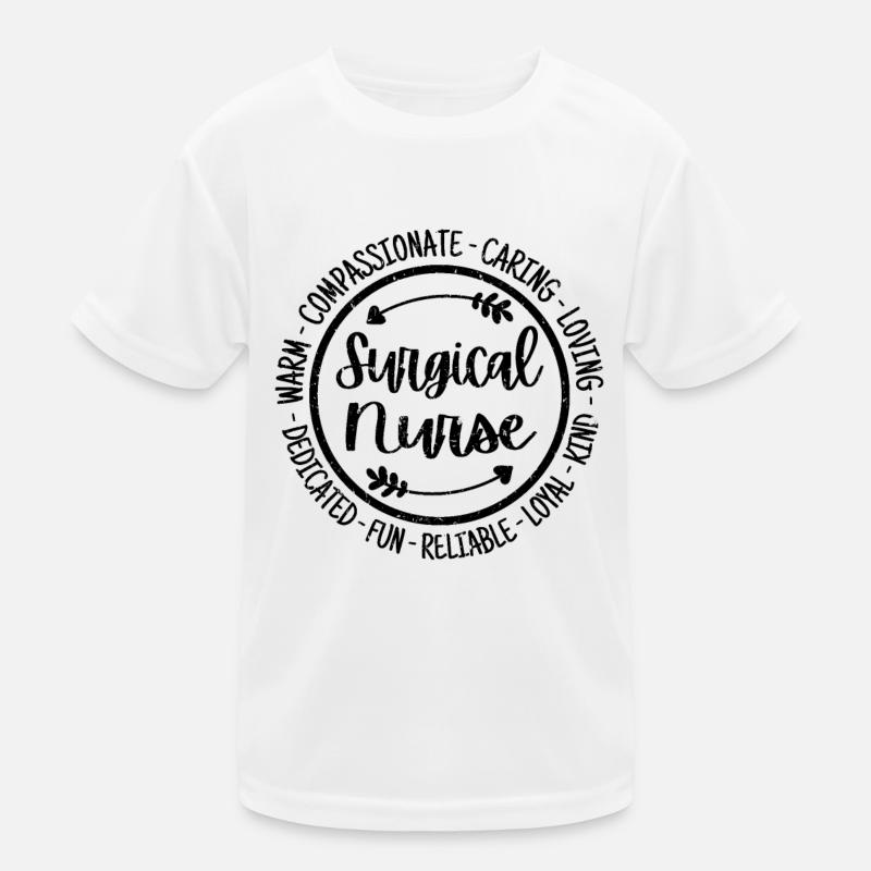 Surgical Nurse Life Nursing Squad Appreciation Kids Functional T-Shirt