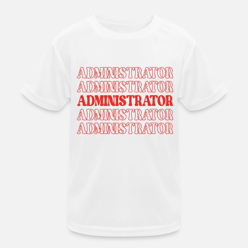 Administrator Admin Administrative Appreciation Kids Functional T-Shirt