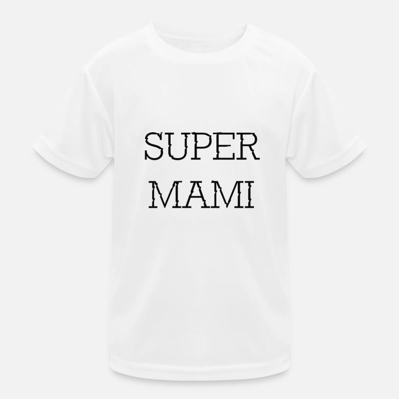 Super Mami Kinder Funktions-T-Shirt
