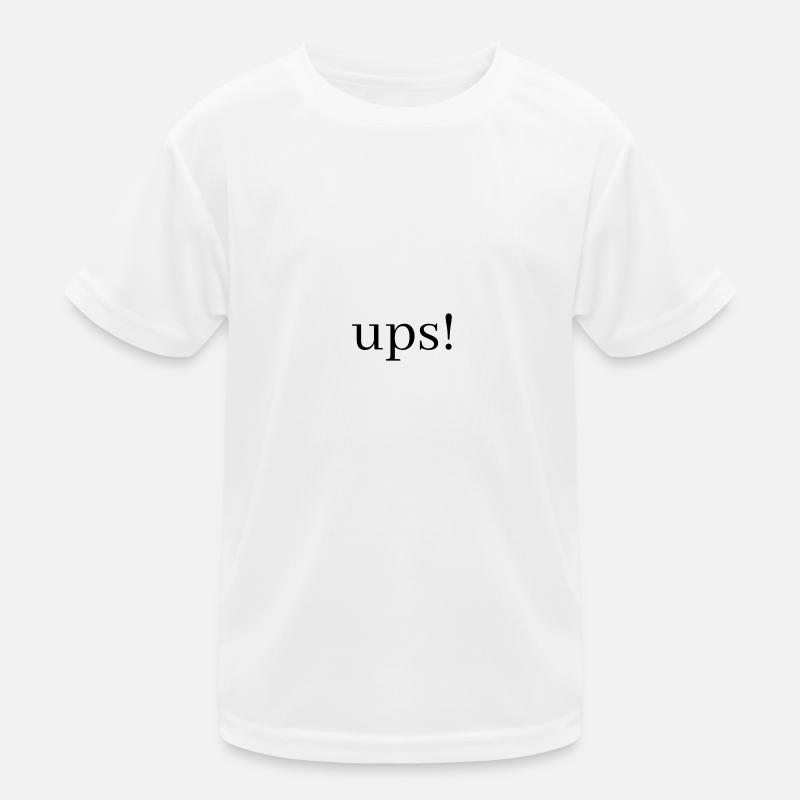 Ups! Hoppala oh weh Hossan pardauz Kids Functional T-Shirt