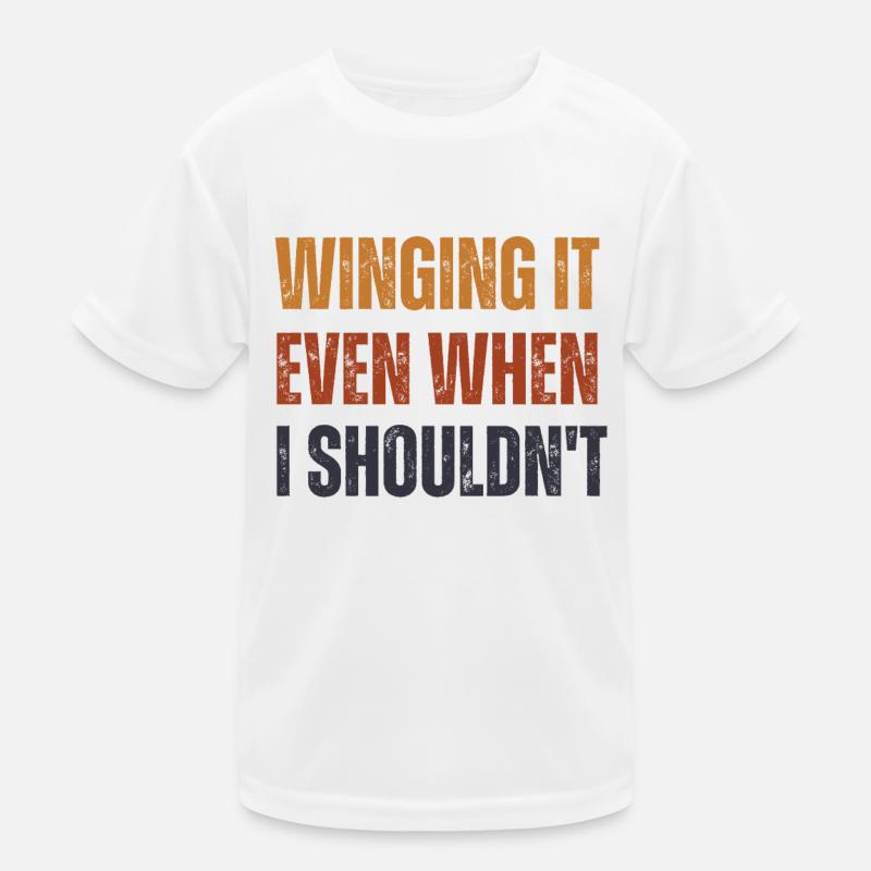 Winging It Even When I Shouldn't Wingsurfing - Kids Functional T-Shirt - white