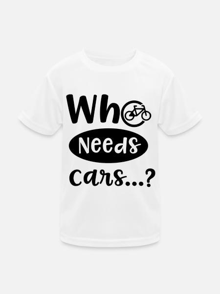 Lustiges Sprichwort Autos Nachhaltige Mobilität - Kinder Funktions-T-Shirt - Weiß - Vorne