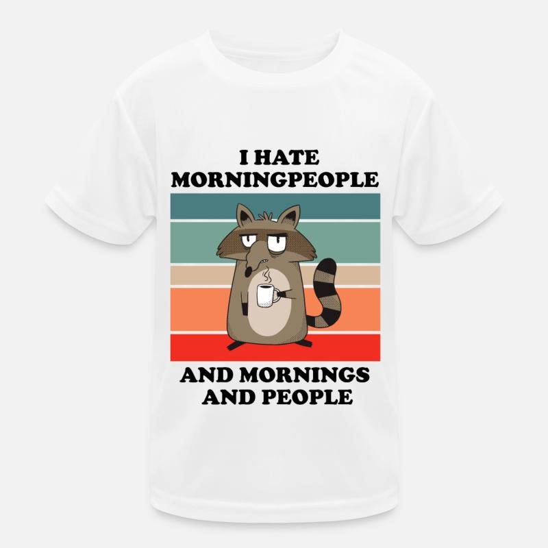 Ich hasse Morgenmenschen Kaffee Kaffeespruch Kinder Funktions-T-Shirt
