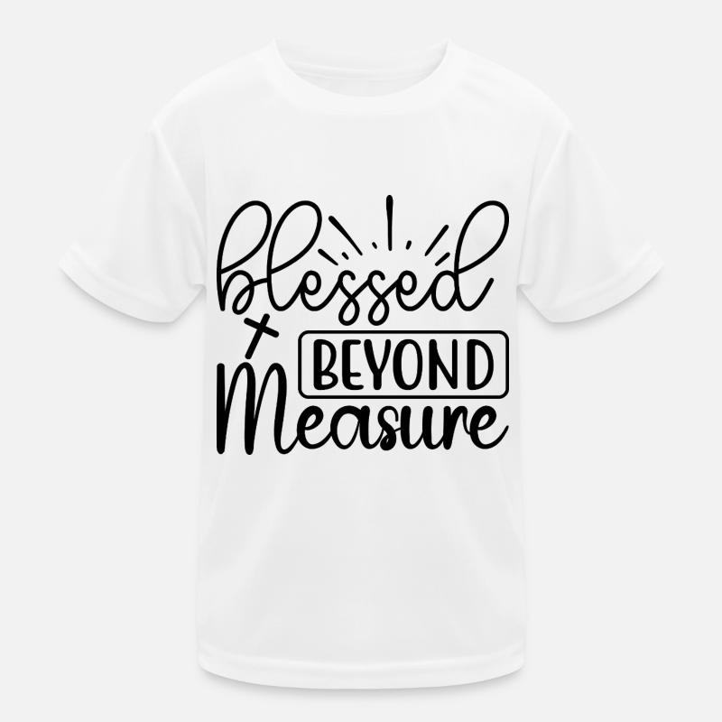 maßlos gesegnet Kinder Funktions-T-Shirt
