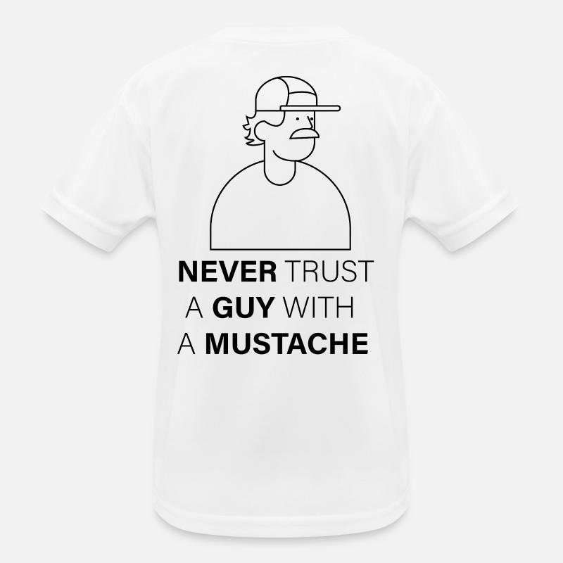 NEVER_TRUST_A_GUY_WITH_A_MUSTACHE Kinder Funktions-T-Shirt