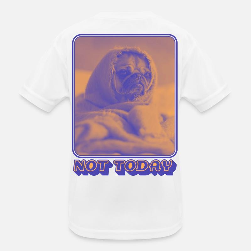 Not Today – Müder Mops Vibes Kinder Funktions-T-Shirt
