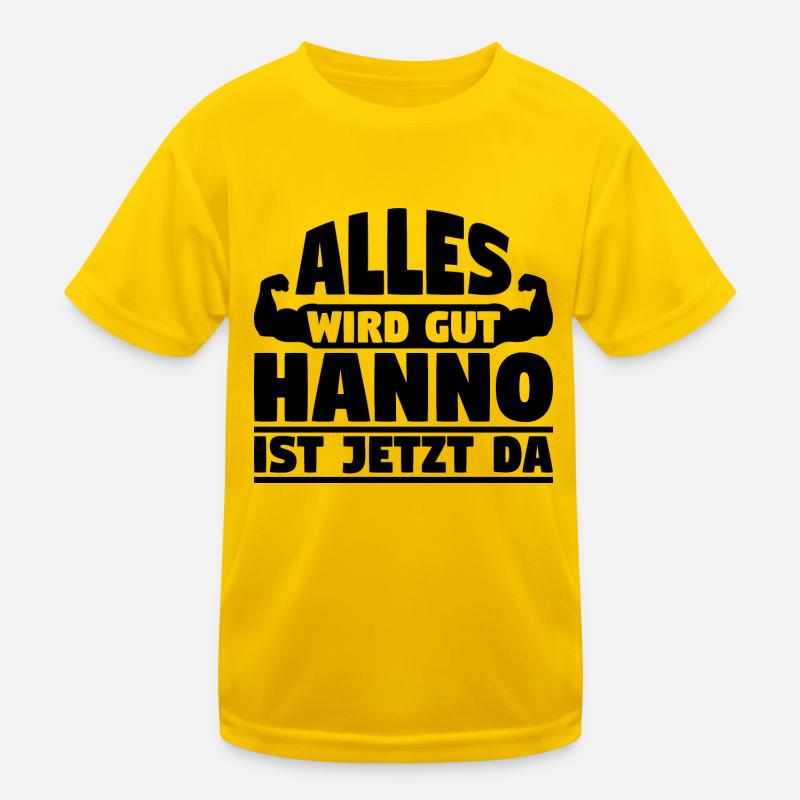 Alles wird gut Hanno ist jetzt da Kinder Funktions-T-Shirt