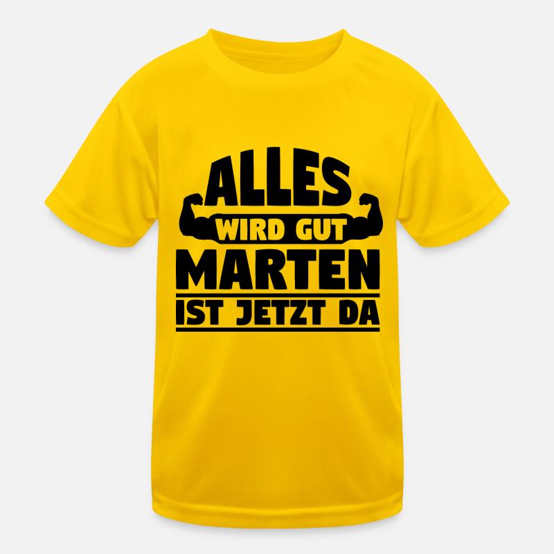 Alles wird gut Marten ist jetzt da Kinder Funktions-T-Shirt