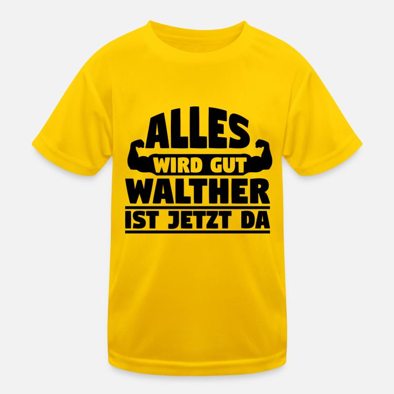 Alles wird gut Walther ist jetzt da Kinder Funktions-T-Shirt