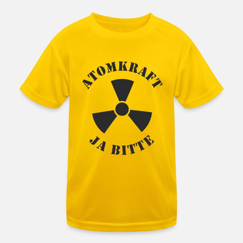 Atomkraft, Ja bitte Kinder Funktions-T-Shirt