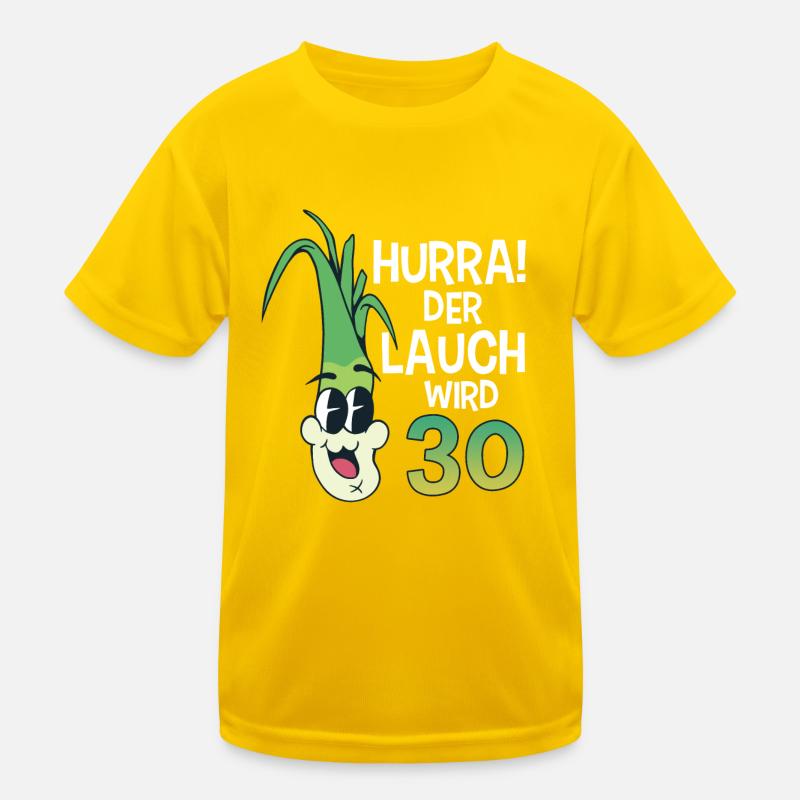 Hurra der Lauch wird 30 Kinder Funktions-T-Shirt