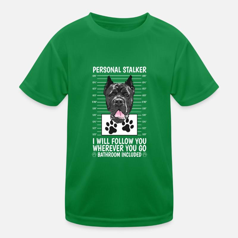 Cane Corso Personal Stalker Kids Functional T-Shirt