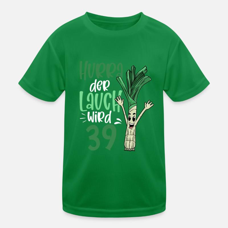 Hurra der Lauch wird 39 Kinder Funktions-T-Shirt