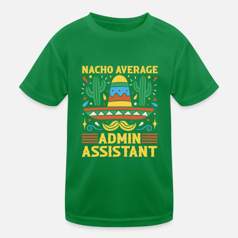 Nacho Average Admin Assistant Cinco De Mayo Kinder Funktions-T-Shirt