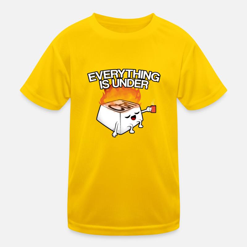 Everything is under control Kids Functional T-Shirt