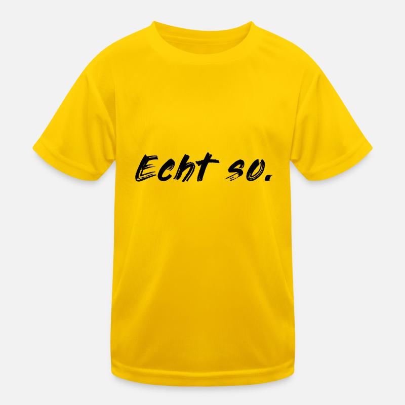 Echt so! Kinder Funktions-T-Shirt
