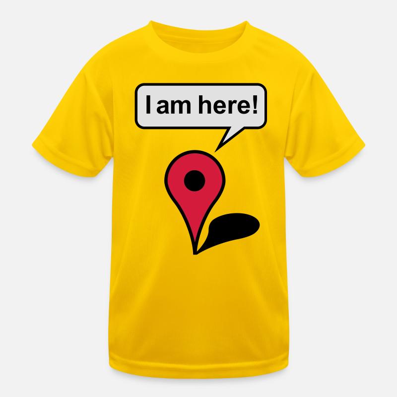 I am here! Google Maps Kinder Funktions-T-Shirt