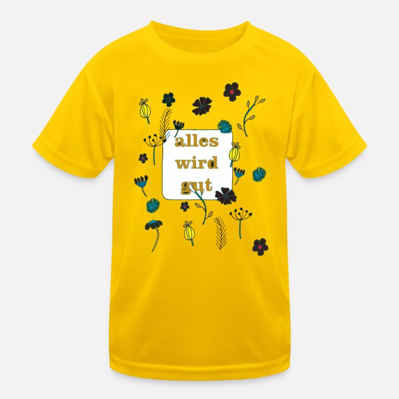 alles wird gut Kinder Funktions-T-Shirt