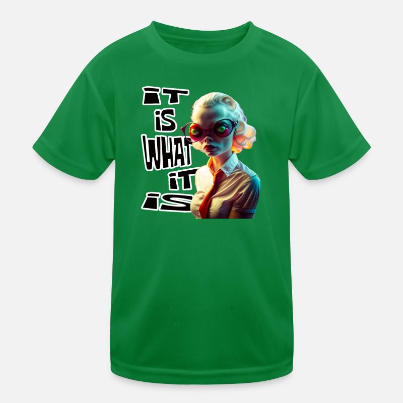 Funky alien 03 It is what it is Kids Functional T-Shirt