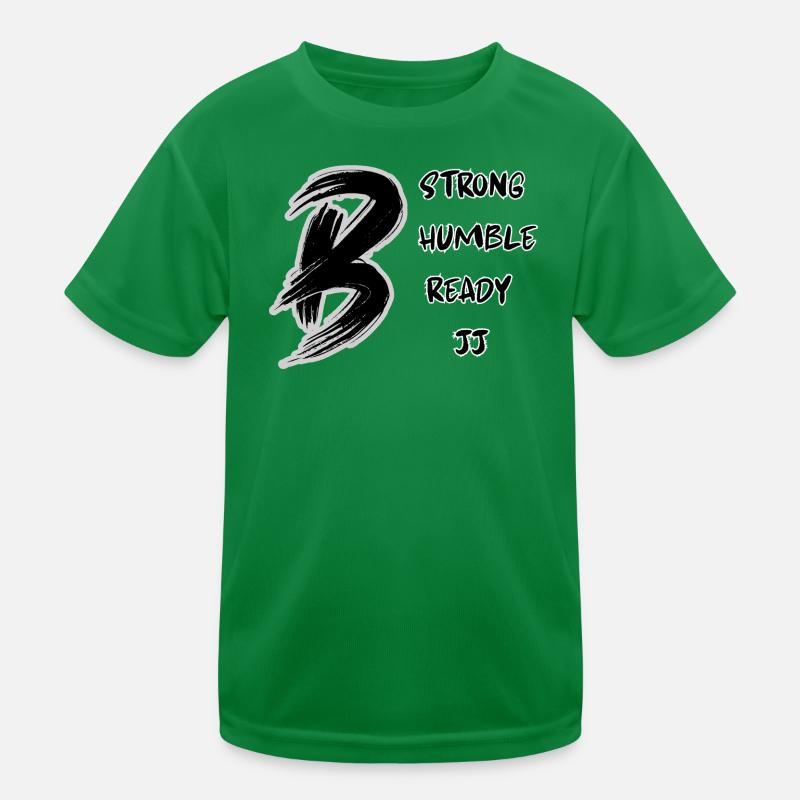 Be JJ – Stark, bescheiden, bereit | Jiu Jitsu Design Kinder Funktions-T-Shirt