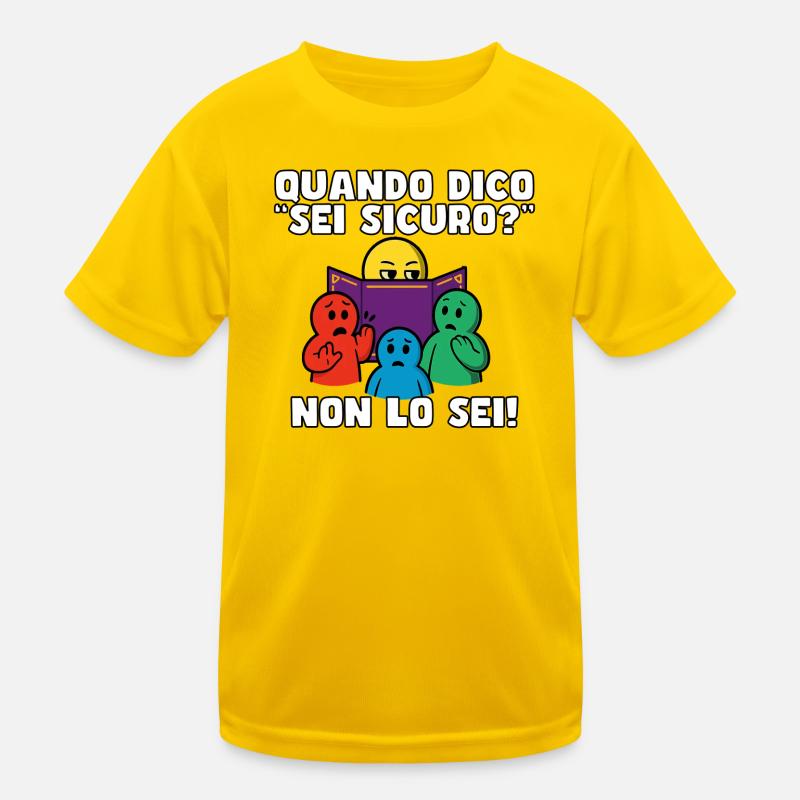 "Bist du sicher?" – Sind Sie nicht. Kinder Funktions-T-Shirt