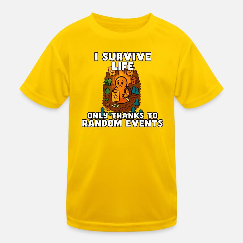Das Leben durch zufällige Ereignisse überleben Kinder Funktions-T-Shirt