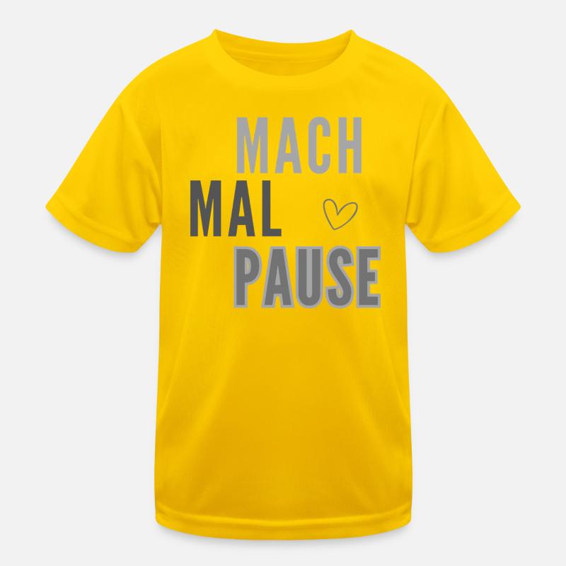 Mach Mal Pause Layout Kinder Funktions-T-Shirt