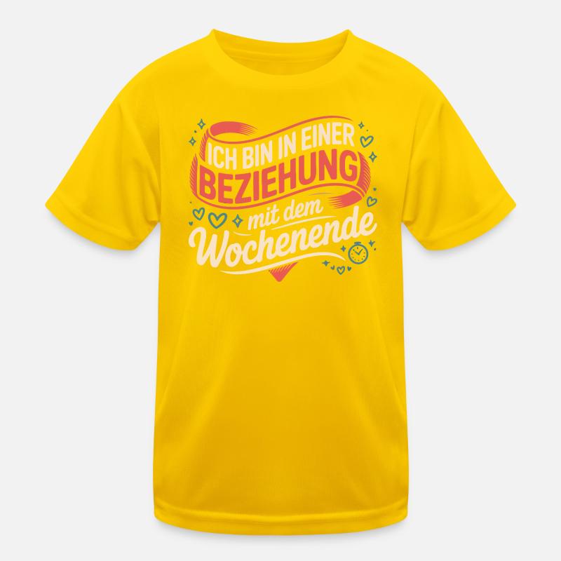 Ich bin in einer Beziehung mit dem Wochenende Kinder Funktions-T-Shirt