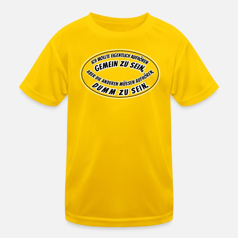 gemein und dumm Kinder Funktions-T-Shirt