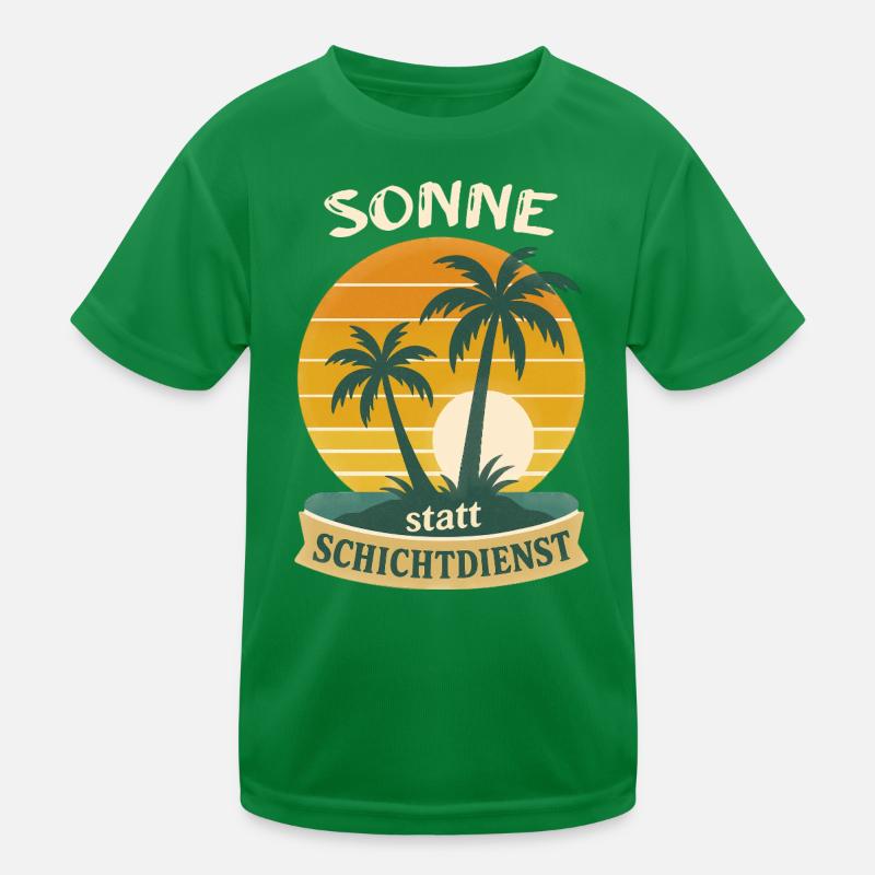 Sun instead of shift work Kids Functional T-Shirt