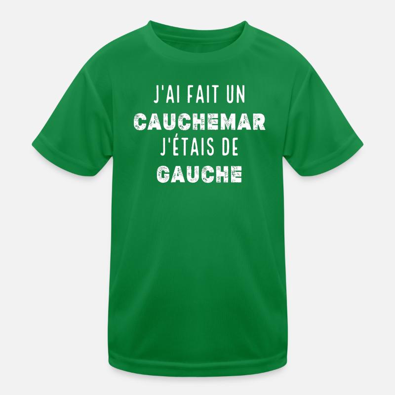 Ich hatte einen Albtraum, ich war links Kinder Funktions-T-Shirt