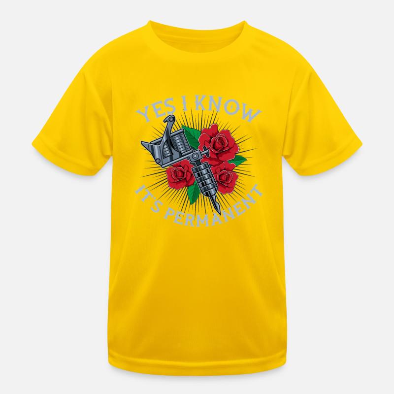 Yes I Know It’s Permanent Tattoo Rose Design Kinder Funktions-T-Shirt