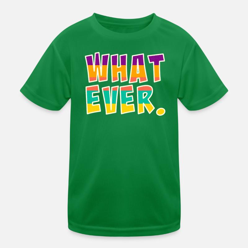 Whatever Kids Functional T-Shirt