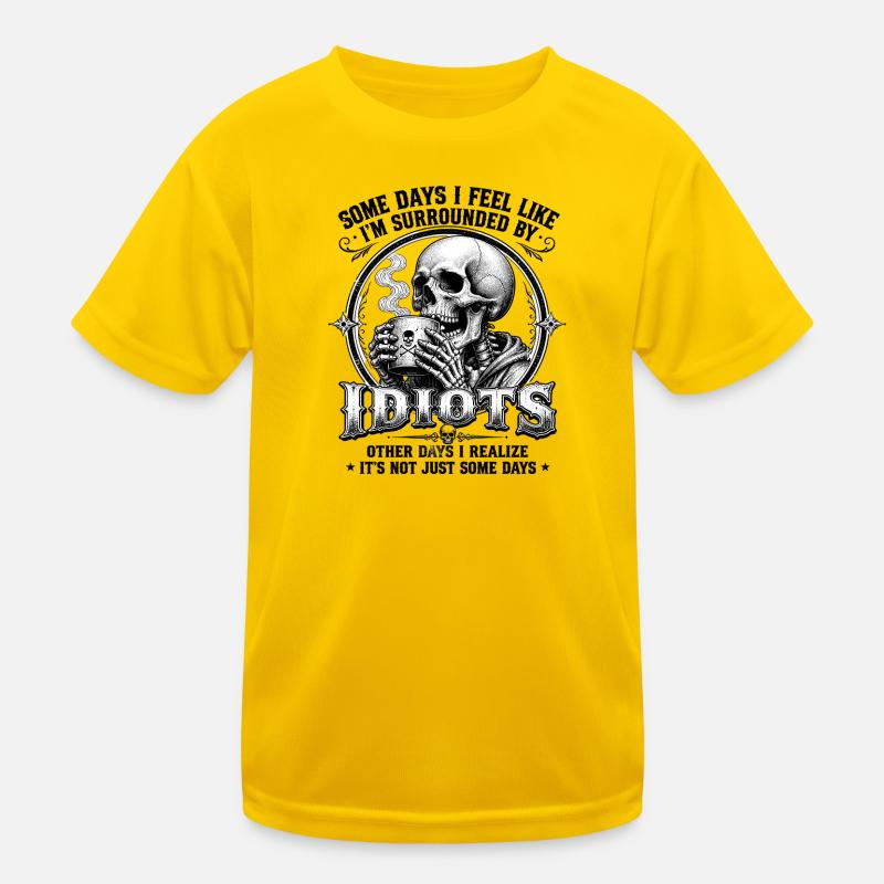 Skeleton Drinking Coffee Idiots Kids Functional T-Shirt