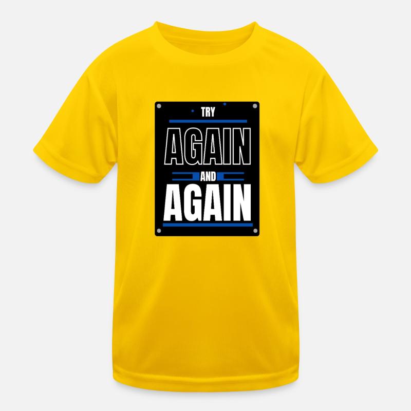 Try again Kids Functional T-Shirt
