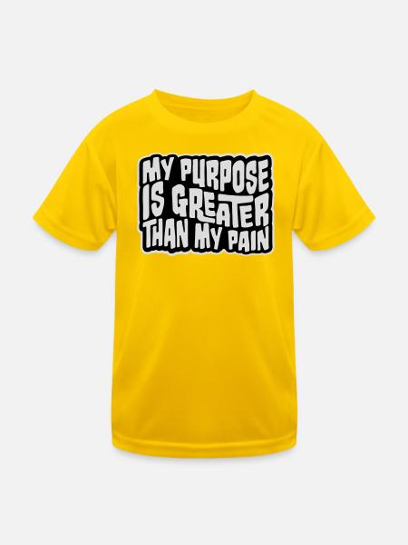 My Purpose Is Greater Than My Pain Meaning Quote Logo - Kids Functional T-Shirt - egg yellow - Front