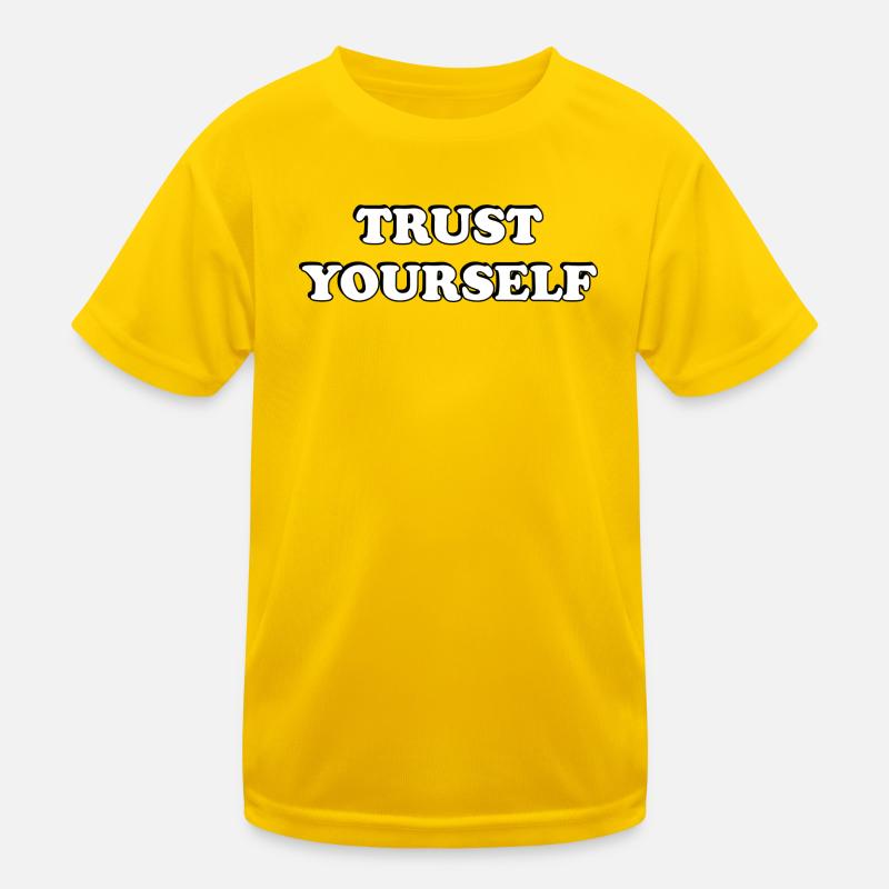 Trust Yourself Bold Typography Kids Functional T-Shirt