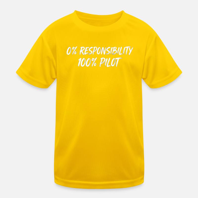 0% Responsibility 100% Pilot Kids Functional T-Shirt