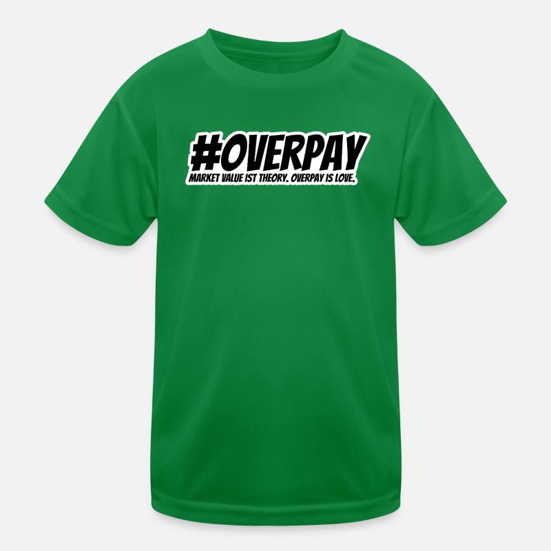 Overpay is love Kids Functional T-Shirt