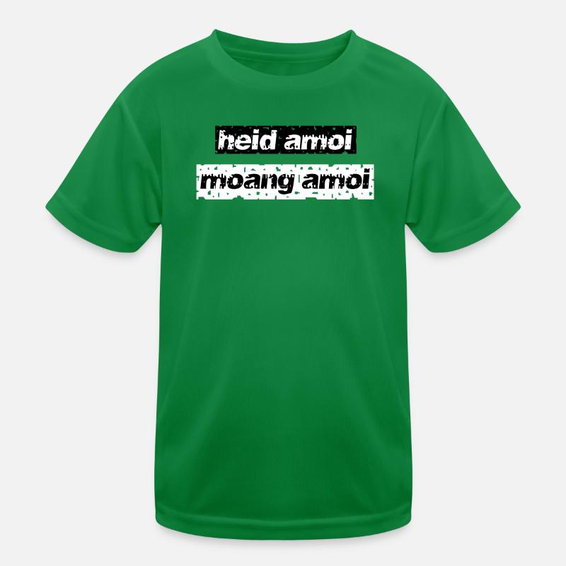 heid amoi moang amoi - heute einmal morgen einmal Kinder Funktions-T-Shirt