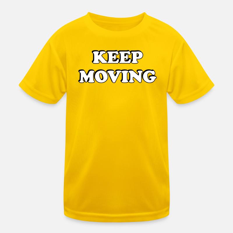 Keep Moving  Kids Functional T-Shirt