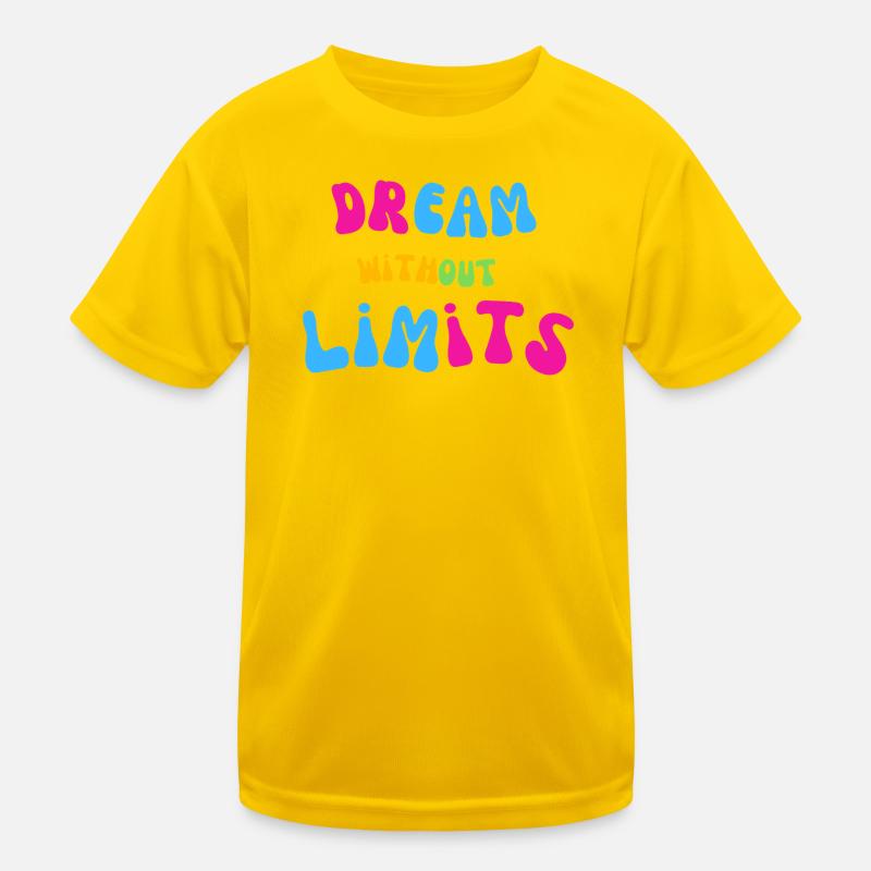 Dream Without Limits Kids Functional T-Shirt
