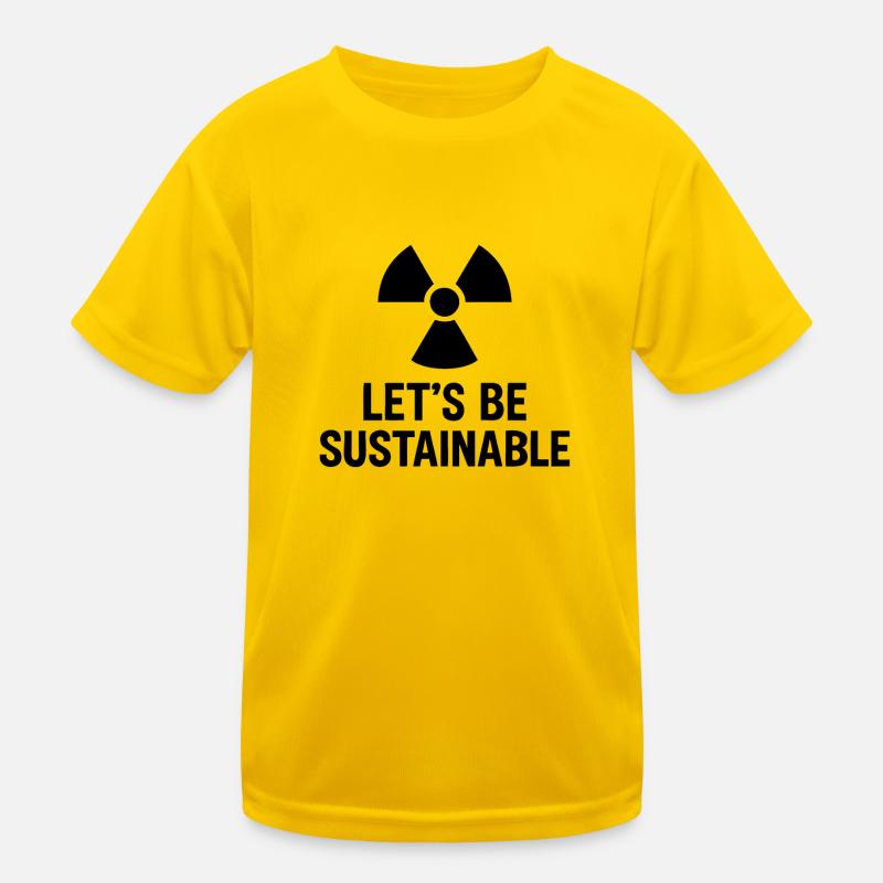 Let s be sustaibnable Kinder Funktions-T-Shirt